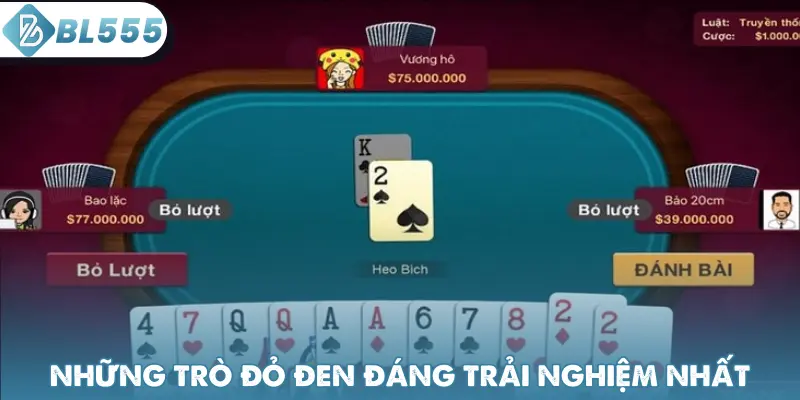 Những trò đỏ đen đáng trải nghiệm nhất